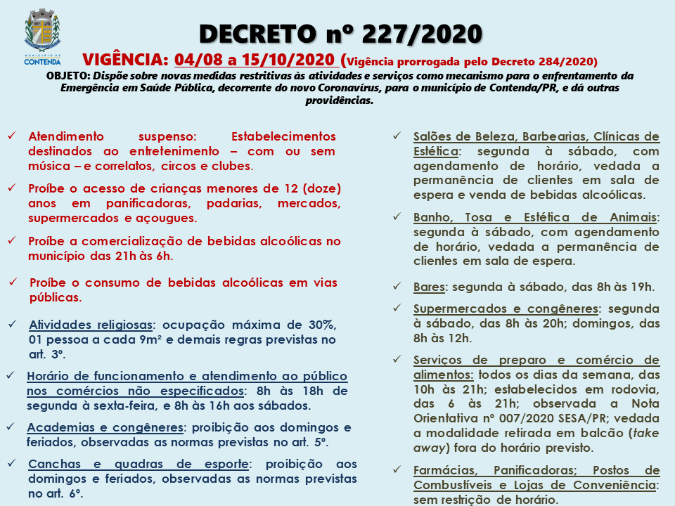 PRORROGADAS AS MEDIDAS DE RESTRIÇÃO PARA O ENFRENTAMENTO DA PANDEMIA COVID19 ATÉ O DIA 15/10