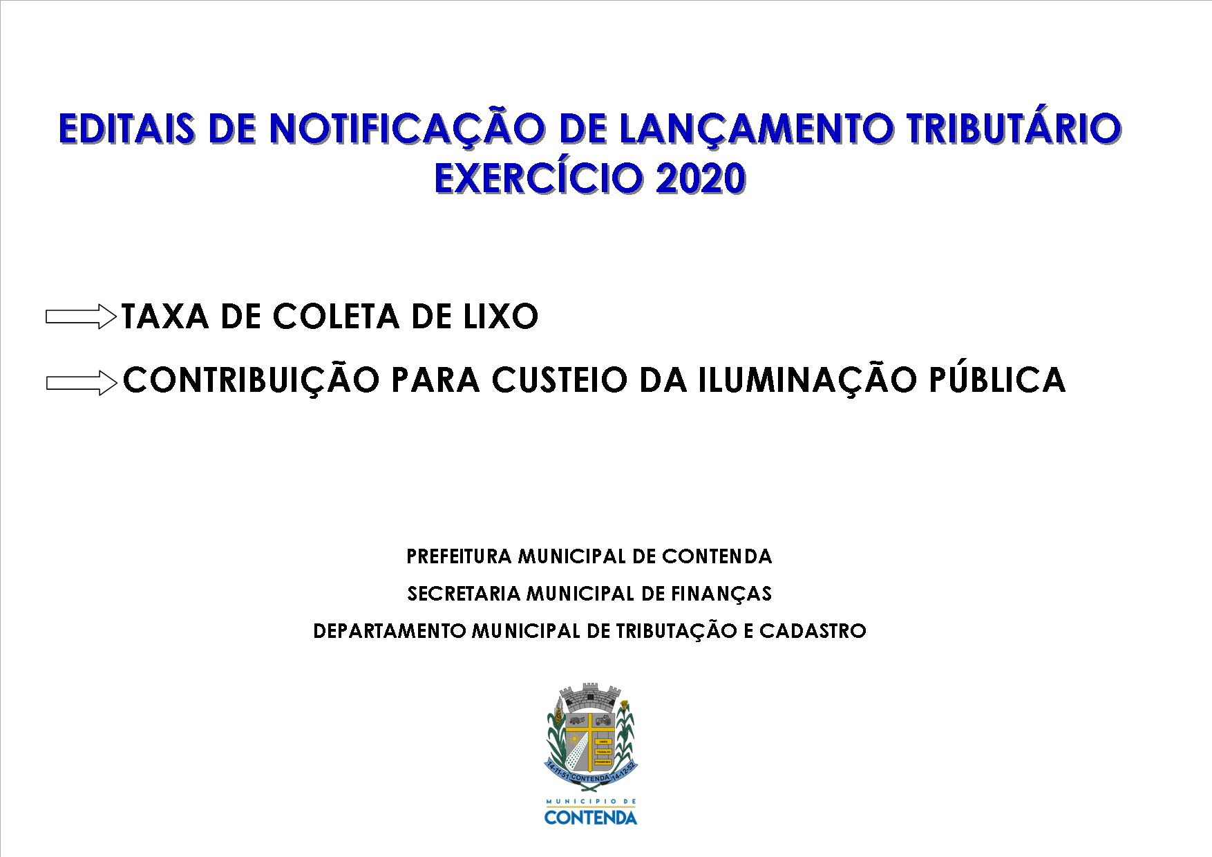 EDITAIS DE NOTIFICAÇÃO DE LANÇAMENTO TAXA DE COLETA DE LIXO E COSIP